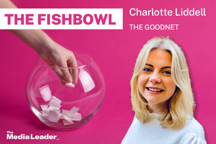 The Fishbowl: Charlotte Liddell, The GoodNet