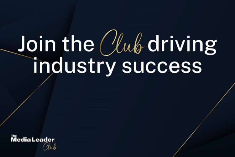 The Media Leader Club to bring together industry’s most influential minds